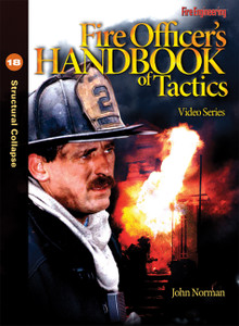 Fire Officer's Handbook of Tactics Video Series #18: Structural Collapse DVD Fire Officer's Handbook of Tactics Video Series #18: Structural Collapse DVD