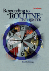 Responding-to-Routine-Emergencies-Frank-C-Montagna-fire-engineering-books Responding-to-Routine-Emergencies-Frank-C-Montagna-fire-engineering-books