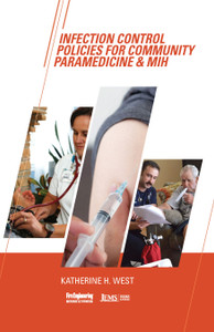Infection-Control-Policies-for-Community-Paramedicine-and-MIH-Katherine-West-fire-engineering-books Infection-Control-Policies-for-Community-Paramedicine-and-MIH-Katherine-West-fire-engineering-books