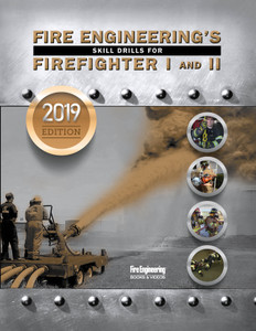 Fire-Engineerings-Skill-Drills-for-Firefighter-I&II-2019-Update-fire-engineering-books Fire-Engineerings-Skill-Drills-for-Firefighter-I&II-2019-Update-fire-engineering-books