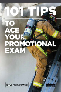 101-Tips-to-Ace-Your-Promotional-Exam-steve-Prziborowski-fire-engineering-books 101-Tips-to-Ace-Your-Promotional-Exam-steve-Prziborowski-fire-engineering-books