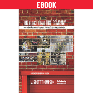The-Functional-Fire-Company-Positioning-Small-Groups-for-Success-and-Survival-ebook-Scott-Thompson-fire-engineering-books The-Functional-Fire-Company-Positioning-Small-Groups-for-Success-and-Survival-ebook-Scott-Thompson-fire-engineering-books