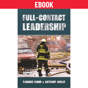 Full-Contact-Leadership-ebook-Edward-Flood-Anthony-Avillo-fire-engineering-books Full-Contact-Leadership-ebook-Edward-Flood-Anthony-Avillo-fire-engineering-books