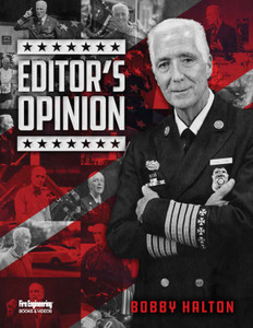 Editor's-Opinion-Bobby-Halton-fire-engineering-books Editor's-Opinion-Bobby-Halton-fire-engineering-books