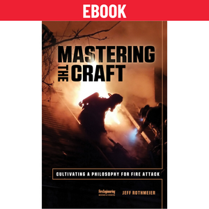 Mastering-the-Craft-Jeff-Rothmeier-fire-engineering-books-and-videos Mastering-the-Craft-Jeff-Rothmeier-fire-engineering-books-and-videos