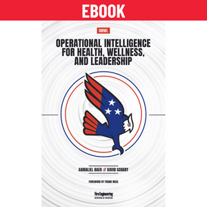 Operational Intelligence for Health, Wellness, and Leadership Operational Intelligence for Health, Wellness, and Leadership