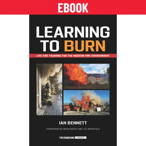 Learning to Burn: Live Fire Training for the Modern Fire Environment - eBook