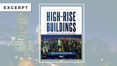 Excerpt: High-Rise Buildings: Understanding the Vertical Challenge