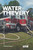 Water Thievery: The Art of Water Supply Operations Front Cover
