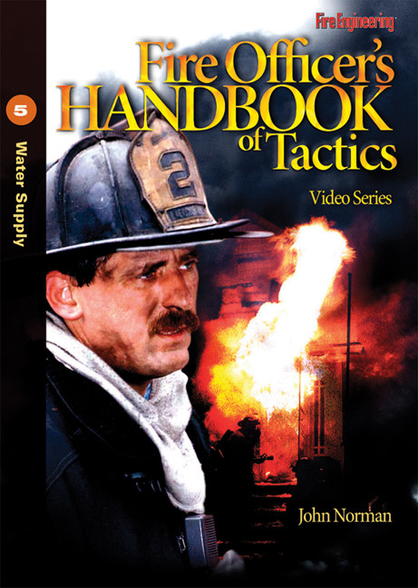 Fire Officer's Handbook of Tactics Video Series #5: Water Supply DVD