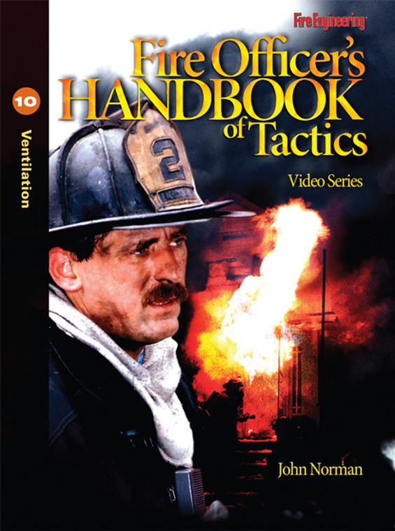 Fire Officer's Handbook of Tactics Video Series #10: Ventilation DVD