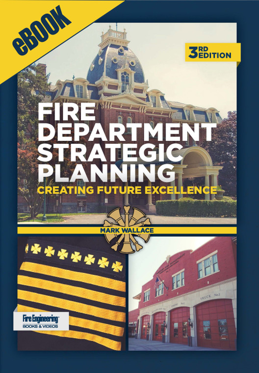 Fire-Department-Strategic-Planning-Creating-Future-Excellence-3rd-Edition-ebook-Mark-Wallace-fire-engineering-books