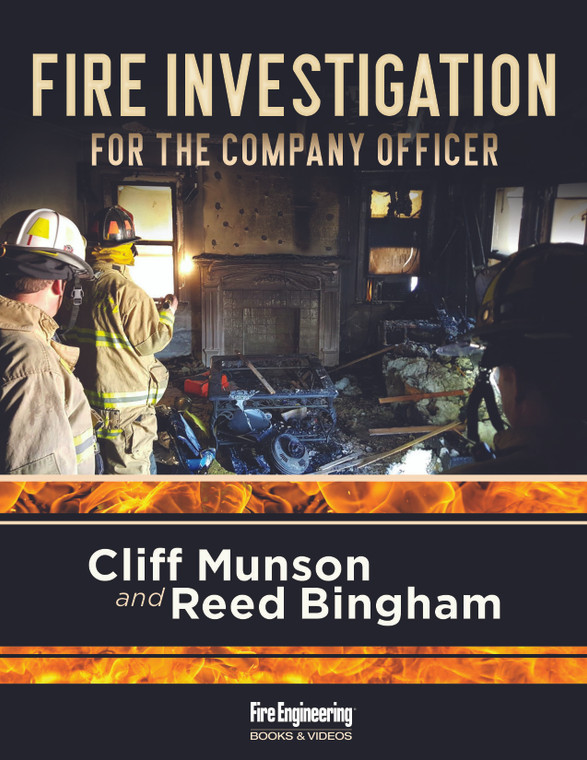 Fire-Investigation-for-the-Company-Officer-ebook-Cliff-Munson-Reed-Bingham-fire-engineering-books