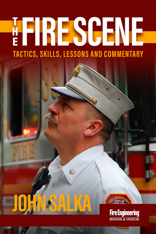 The-Fire-Scene-Tactics-Skills-Lessons-and-Commentary-John-Salka-fire-engineering-books