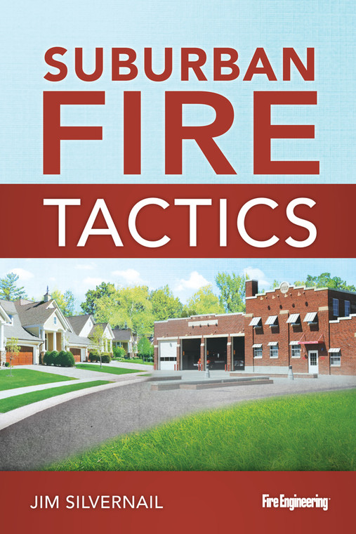 Suburban-Fire-Tactics-Jim-Silvernail-fire-engineering-books