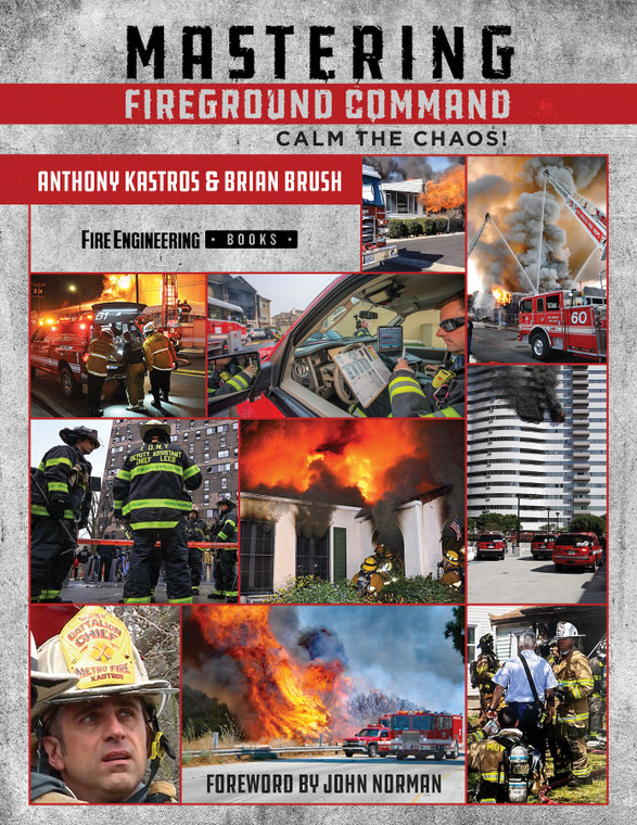 Mastering the Fireground Command: Calm the Chaos! Front Cover