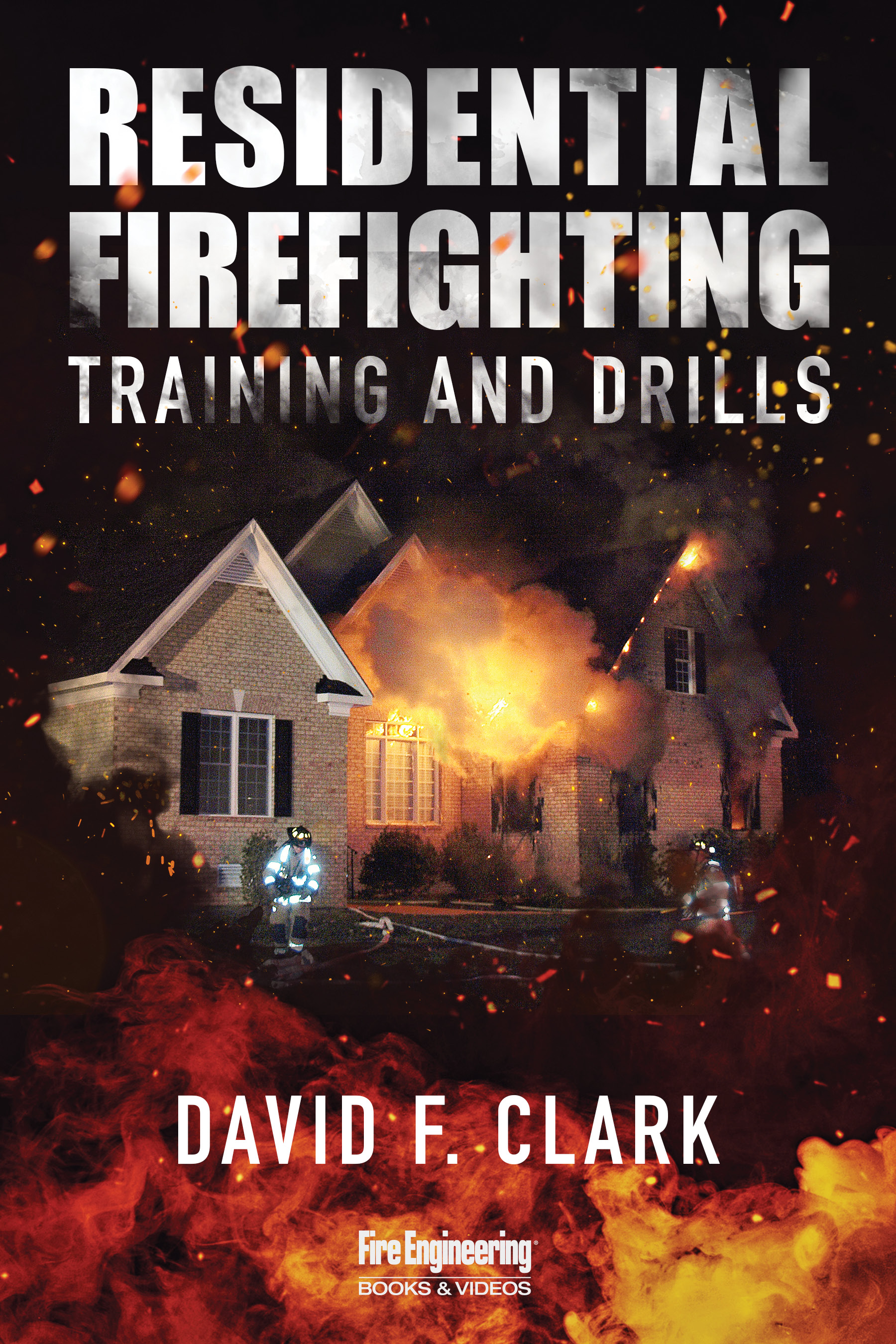 Residential Firefighting: Training & Drills