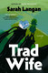 Trad Wife: View Product Image