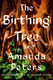 The Birthing Tree: View Product Image