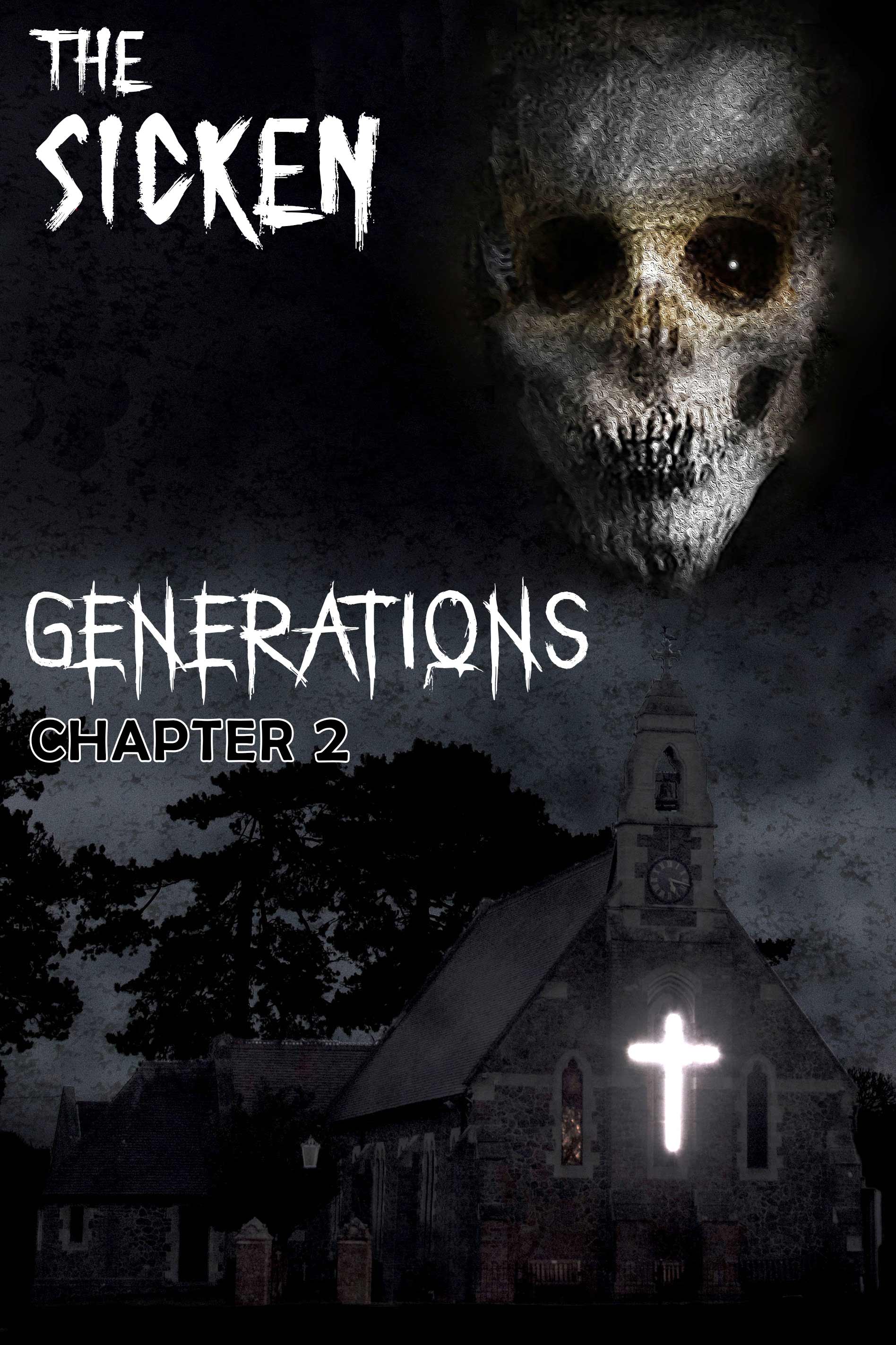 The SICKEN - GERNERATIONS an Award Winning Feature Screenplay by Danny Alex