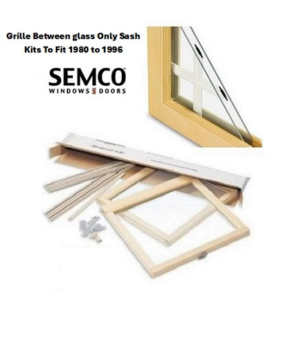 1980-1995 (GRILLE BETWEEN THE GLASS ONLY) Double Hung replacement sash kits to  fit old SEMCO "Compression Tilt"  Window manufactured from 1980 to  1996   