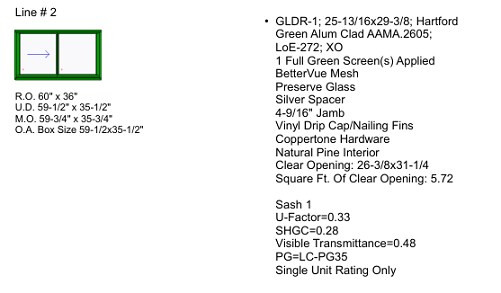 Mace Complete gliding window : U.D. 59-1/2" x 35-1/2, hartford green clad exterior, clear pine interior, low-e 272 glass, 4 9/16 jamb, silver spacer , coppertone hardware , green screen.