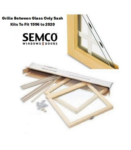 1996-2020 (GRILLE BETWEEN THE GLASS ONLY) Double Hung replacement sash kits to  fit old SEMCO "Easy Tilt"  Window manufactured from 1996 to 2020