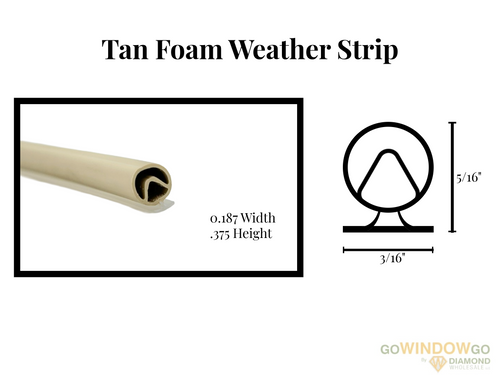 SKU: V1300 Tan foam weather strip .187x.375 Part # ES1118TN3020 3/16 wide x 5/16 high( cames as 24ft roll) over stock no returns