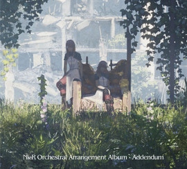 NIER ORCHESTRAL ARRANGEMENT ALBUM - ADDENDUM