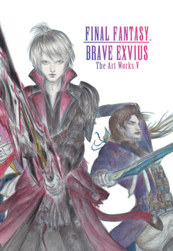 THE ART WORKS V – FINAL FANTASY BRAVE EXVIUS