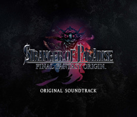 BANDE ORIGINALE – STRANGER OF PARADISE FINAL FANTASY ORIGIN