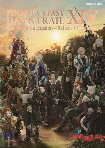 FINAL FANTASY XIV: Dawntrail -- The Art of Succession -Relics of