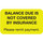 "Balance Due Is Not Covered By Insurance. Please remit payment." Label - Fl. Yellow - 1-1/2" x 7/8" - 250/Roll