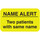 "Name Alert - Two Patients with Same Name" Label - Fl. Yellow - 1-1/2" x 7/8" - 250 Labels/Box