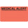 "Medical Alert" Label - Fl. Red - 1-7/8" x 3/4" - 500 Labels/Box