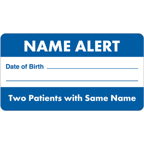 "Name Alert - Date of Birth - Two Patients with Same Name" Label - 3-1/4" x 1-3/4" - White/Blue - 250/Box
