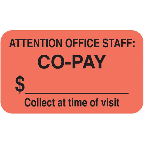 "Attention Office Staff: CO-PAY Collect At Time of Visit" Label -  Fl. RED - 1-7/8" x 3/4" - Roll of 500