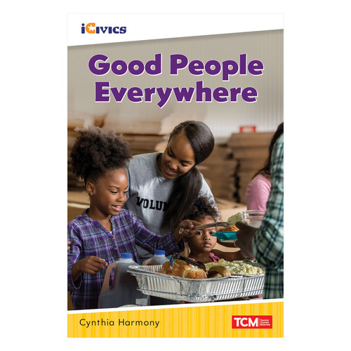 iCivics Readers Good People Everywhere Nonfiction Book Nonfiction Book iCivics Readers Good People Everywhere Nonfiction Book Nonfiction Book