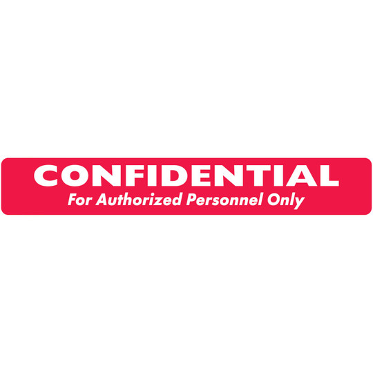 Confidential For Authorized Personnel Only Label