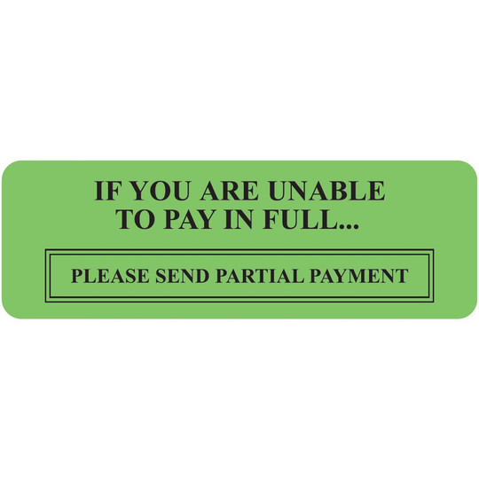 AmeriFile Insurance and Billing Labels - If you Are Unable To Pay in Full - 3" x 1" - Fl Green - LCL5008H - Roll of 250
