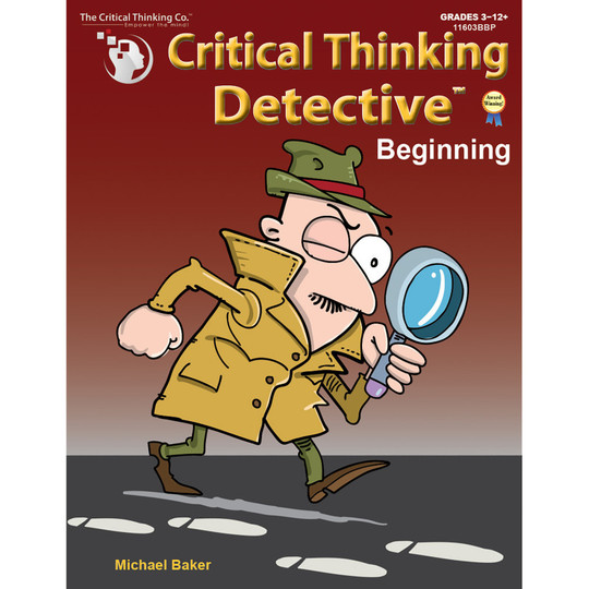Critical Thinking Detective Beginning: Fun Mystery Cases to Guide Decision-Making