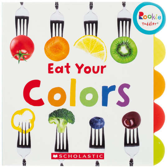 Rookie Toddler Board Book, Eat Your Colors