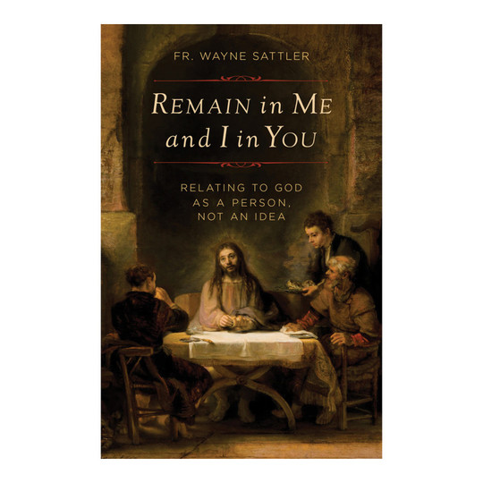 Remain in Me and I in You Paperback Book, 144 Pages