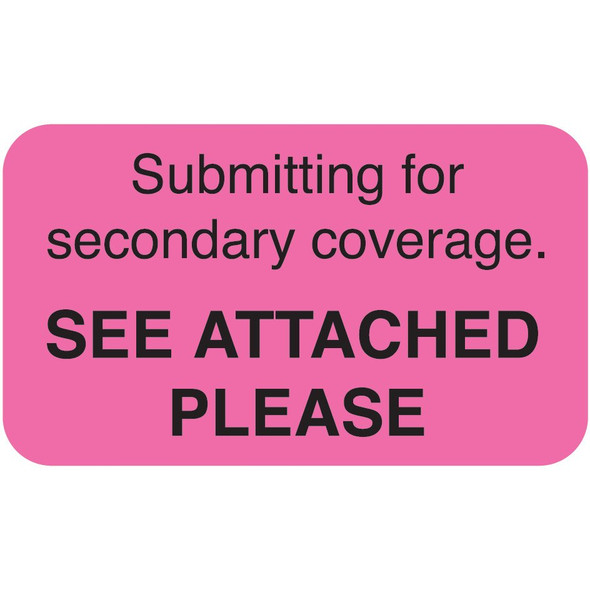 "Submitting For Secondary Coverage" Label - Fl. Pink - 1 1/2" x 7/8" - Box of 250