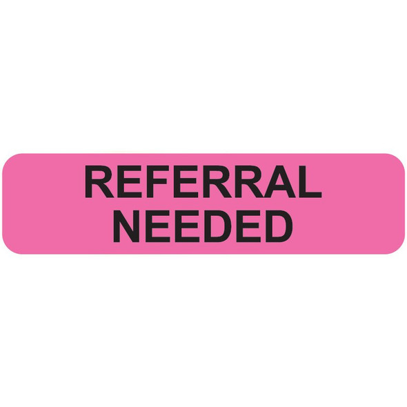 "Referral Needed" Label - Fl. Pink - 1 1/4" x 5/16" - Box of 500