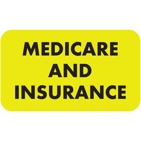 'Medicare and Insurance' Label - 1-1/2" x 7/8" - Fl. Yellow - 250/Box