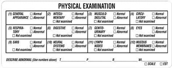Veterinary Physical Examination Label -  4-3/4"W x 1-7/8"H -  White - 240/Roll