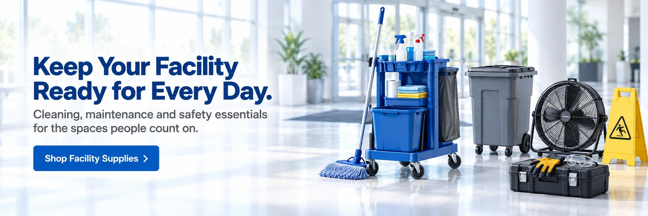 Facility cleaning, maintenance and safety equipment