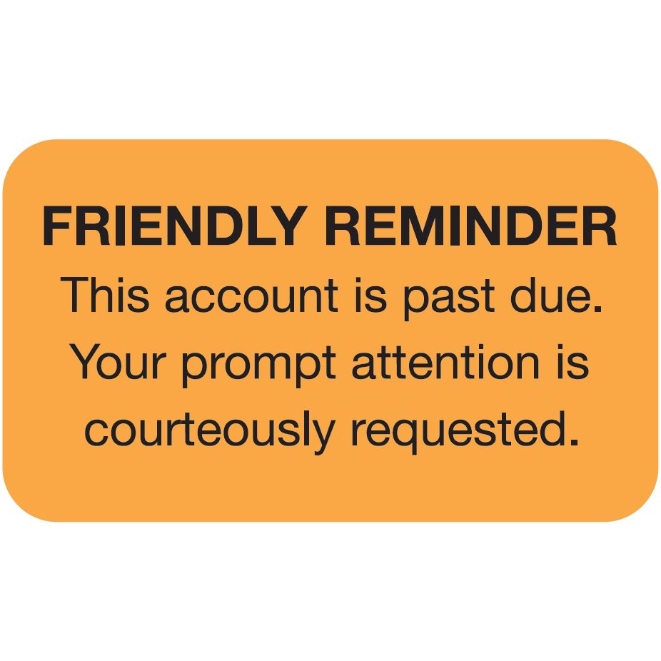 "Friendly Reminder" Label -  Fl. Orange - 1 1/2" x 7/8" - Box of 250