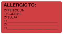 "ALLERGIC TO: PENICILLIN, CODEINE, SULFA" Label - FL. RED - 3-1/4" x 1-3/4" - Box of 250